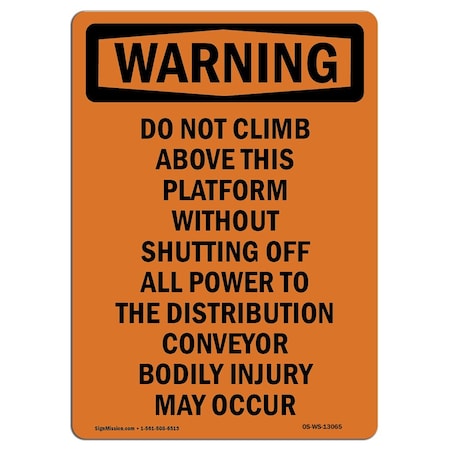 OSHA WARNING Sign, Do Not Climb Above This Platform, 24in X 18in Aluminum
